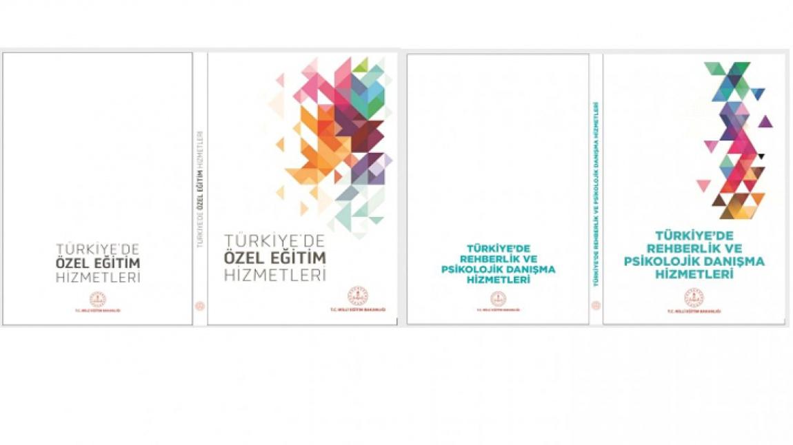 Türkiye'de Özel Eğitim Hizmetleri ve Türkiye'de Psikolojik Danışma ve Rehberlik Hizmetleri Kitapları Yayımlanmıştır